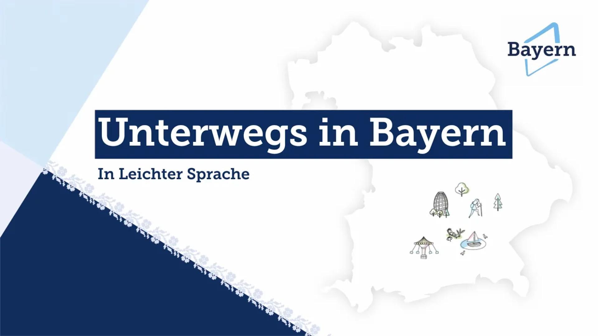 Video-Vorschaubild Unterwegs in Bayern in Leichter Sprache